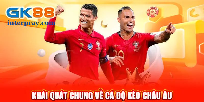 Giới Thiệu Về Kèo Châu Âu